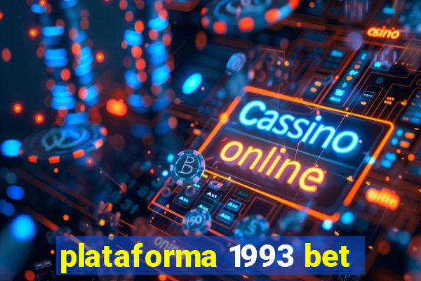 plataforma 1993 bet